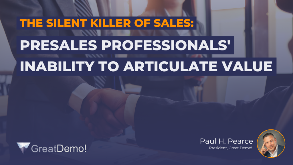 the silent killer of sales: presales professionals' inability to articulate value